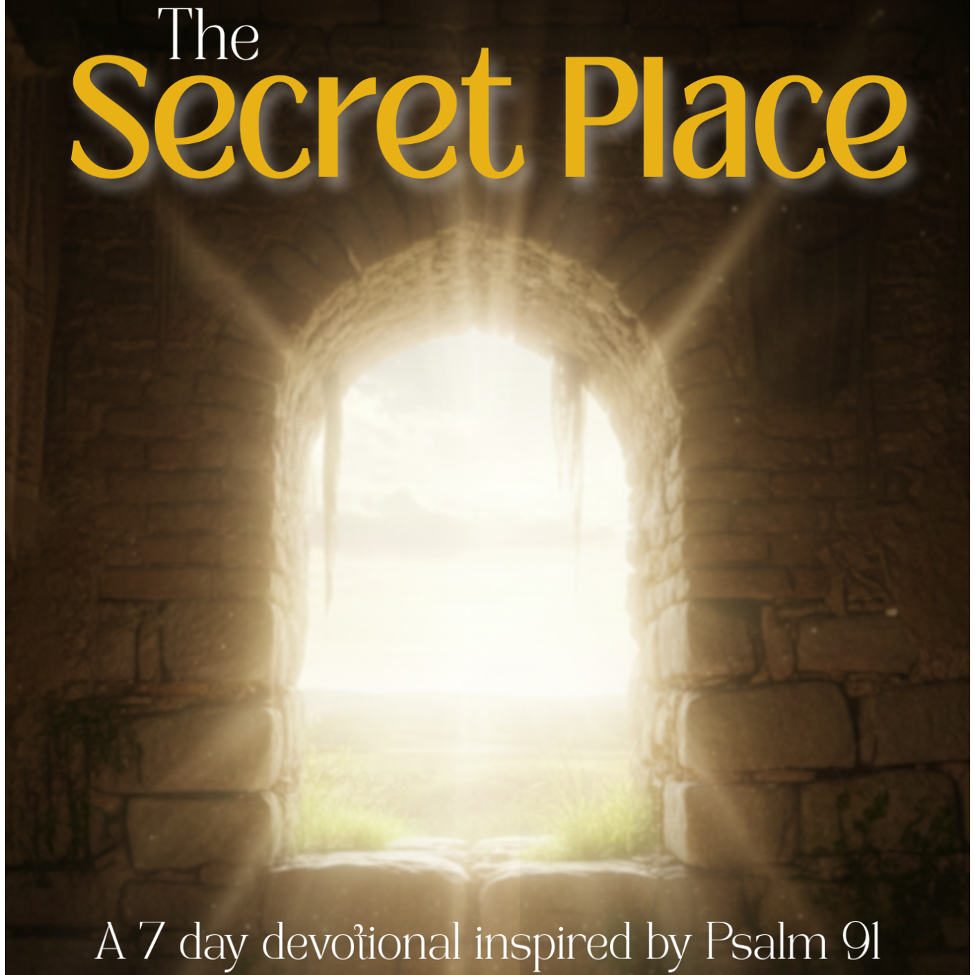 The Secret Place 7 Day Devotional